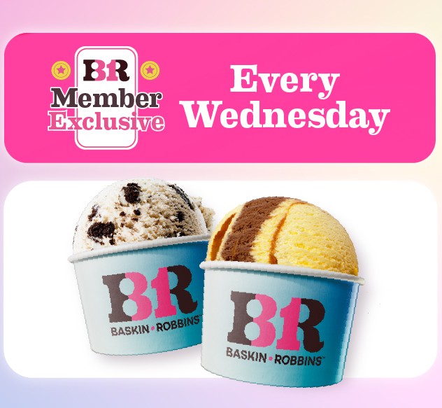 Baskin-Robbins : Buy 1, FREE 1 every Wednesday! 🍨✨